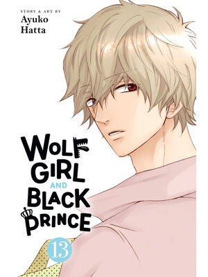 cover image of Wolf Girl and Black Prince, Volume 13